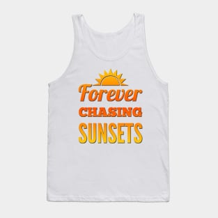 Forever chasing sunsets Life is better in summer Hello Summer Cute Summer Typography Tank Top